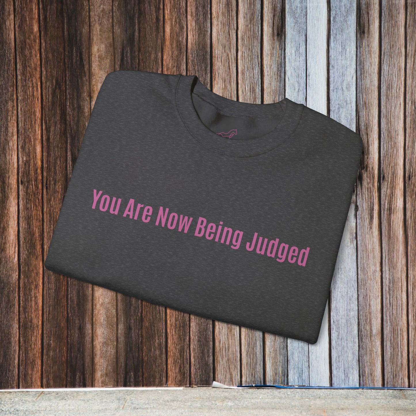 'You Are Now Being Judged' Crewneck