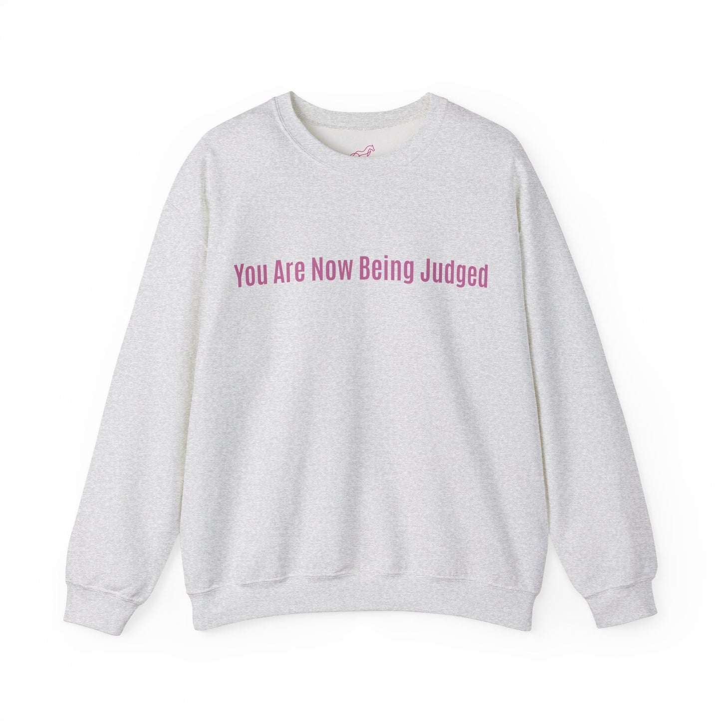 'You Are Now Being Judged' Crewneck